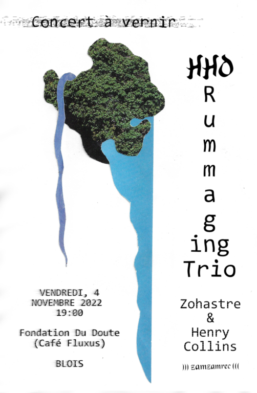 Concert à vernir - HHO RUMMAGING TRIO, Zohastre et Henry Collins 
